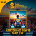 Albert Delgado & Ray MD - Party Time ()