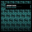 Jeremy Bass - Never Again