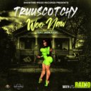 TRUUSCOTCHY & Jasin Kash - Woo Naw (feat. Jasin Kash) (radio)