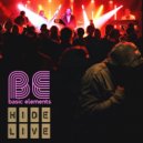 Basic Elements - Hide (Live)