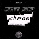 Dirty jack & Gregor Size - Chaos