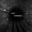 JUST SMILE - INTO DARKNESS ()