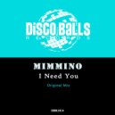 Mimmino - I Need You (Original Mix)