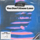 Gus One, Mant Deep - You Don\'t Know Love (Original Mix)