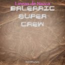 Balearic Super Crew - Lineas de Nazca (D.J. Thor Tulum Edit)