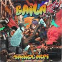 Daniel Orpi - Baila (Original Mix)