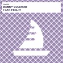 Danny Coleman - I Can Feel It