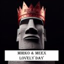 Mirko & Meex - Lovely Day (Radio Edit)