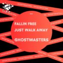 GhostMasters - Just Walk Away