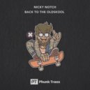 Nicky Notch - Back To The Oldskool ()