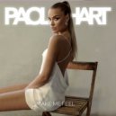 Paola Hart - Make Me Feel