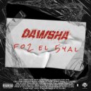 Dawsha - Gadwal El Darb (Original Mix)