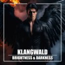 Klangwald - Brightness & Darkness