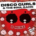 Disco Gurls & The Soul Gang - B Mine