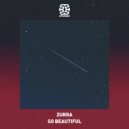 Zurra - So Beautiful