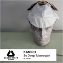 KAMIRO - So Deep ()
