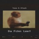 Towa & Atash - Da Fckn Leet ()