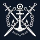 Defend The Anchor - Intro ()