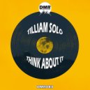 Tilliam Solo - Think About It