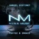 Daniel Distinkt - Coffee & Smokes