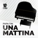 Papa Tin - Una Mattina