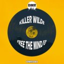 Killer Wilde - Check Yourself (Original Mix)