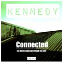 Kennedy - Connected