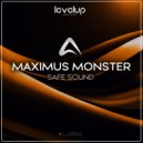 Maximus Monster - Safe Sound