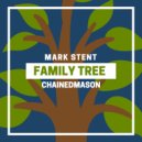 Mark Stent & Chainedmason - Family Tree (Extended Mix)