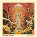 Tijuana Cartel - Epic Of Ish