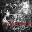 One Man Sound - La Flute Enchantée (Extended Mix)