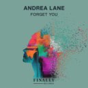 Andrea Lane - Forget You