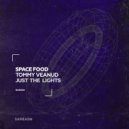 Space Food, Tommy Veanud - Just The Lights