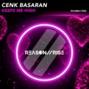 Cenk Basaran - Keeps Me High