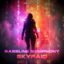 SKYFAiD - Bassline Symphony (Extended Mix)