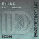 Ralph C - Love Yourself