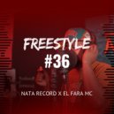 Nata Record & El Fara Mc - Freestyle #36