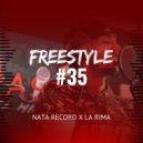 Nata Record & La Rima 2116 - Freestyle #35