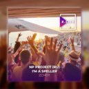 NP Project (RU) - I'm A Speller