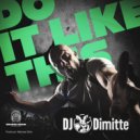 Dmitriy Dimitte - Do it like this (Original Mix)