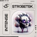 Strobetek - Intense (Original Mix)