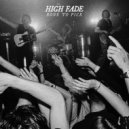 High Fade - Bone To Pick