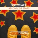 Snowface - Beyond the Stars