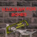 SynthElectronix - Hacksaw For Bones ()