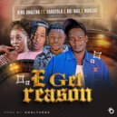 King Amazing - E Get Reason (Original Mix)