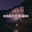 deadinthevoid - SOMEONE IS HERE ()