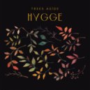 Trees Aside - Hygge ()