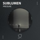 Sublumen - Pressure ()