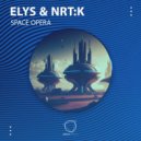 Elys & NRT:K - Space Opera ()