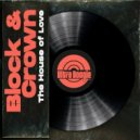 Block & Crown - The House Of Love